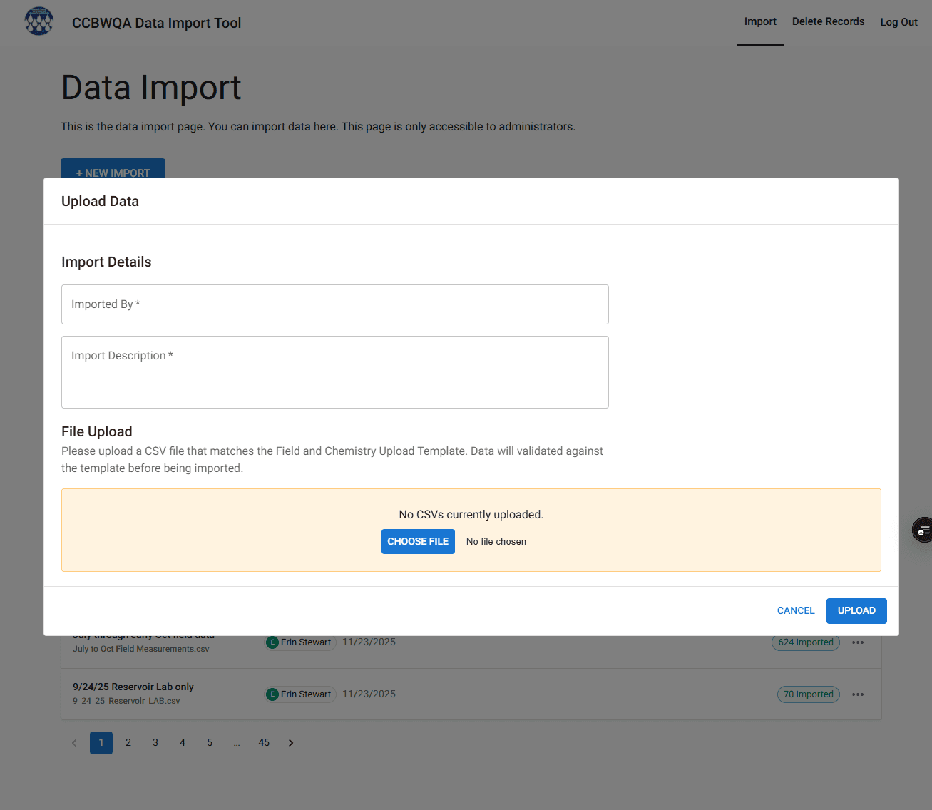 Data Import Tool for the Cherry Creek Basin Water Quality Authority (administrator-only). The New Import dialog captures import details (Imported By, Import Description) and accepts a CSV that must match the Field and Chemistry Upload Template; the file is validated against the template before any records are written. Behind the dialog, prior imports are listed with their record counts. Demonstrates a controlled, template-validated ingestion front door for lab and field water-quality data.