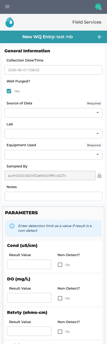 Mobile New Water Quality (WQ) Entry form. General Information captures Collection Date/Time, a 'Well Purged?' toggle, Source of Data, Lab, Equipment Used (Required), an auto-filled Sampled By (locked Auth0 user id) and Notes. A PARAMETERS section records Result Value plus a Non-Detect flag per analyte - Cond (uS/cm), DO (mg/L), Rstvty (ohms-cm) and more - with guidance to enter the detection limit for non-detects.